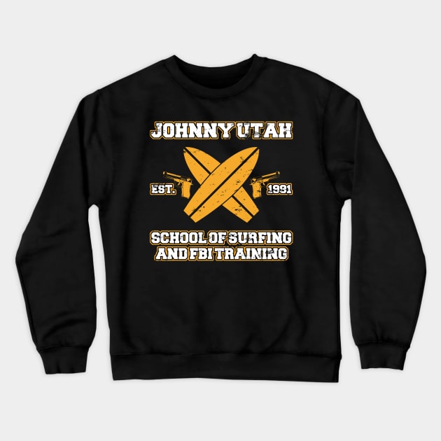 Johnny Utah School Of Surfing & FBI Point Break Crewneck Sweatshirt by scribblejuice